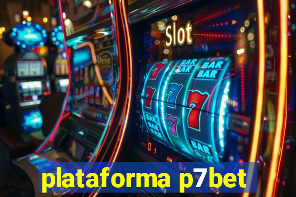 plataforma p7bet